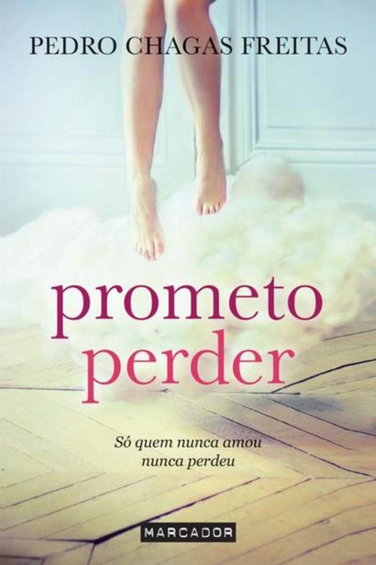 Prometo perder - Pedro Chagas Freitas