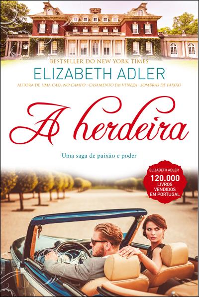 A herdeira - Elisabeth Adler